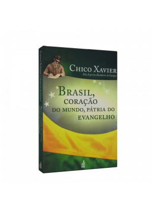 Brasil. Coração do Mundo. Pátria do Evangelho