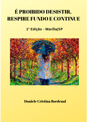 Brinde: É PROIBIDO DESISTIR, RESPIRE FUNDO E CONTINUE