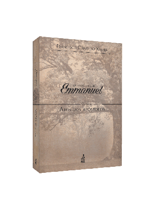 Evangelho por Emmanuel. O - Comentários aos Atos dos Apostolos - 2