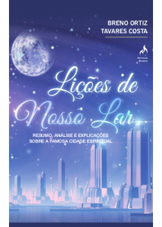 Lições de Nosso Lar Lições de Nosso Lar