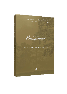 Evangelho por Emmanuel. O - Comentários ao Evangelho Segundo João Evangelho por Emmanuel. O - Comentários ao Evangelho Segundo João