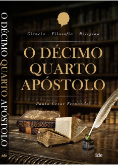 O Décimo Quarto Apóstolo O Décimo Quarto Apóstolo