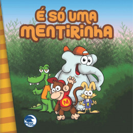 É Só uma Mentirinha É Só uma Mentirinha