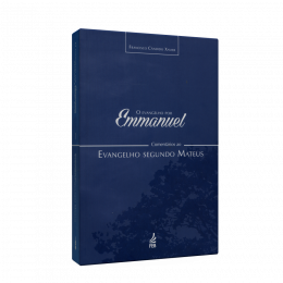 Evangelho por Emmanuel. O - Comentários ao Evangelho Segundo Matheus Evangelho por Emmanuel. O - Comentários ao Evangelho Segundo Matheus