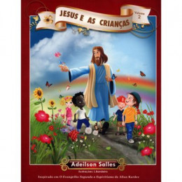 Jesus e as Crianças - Vol. 2