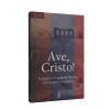 Ave. Cristo! - 1