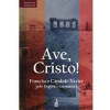 Ave, Cristo - 1