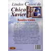 Lindos Casos de Chico Xavier - 3